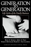 Davis, John A.: Generation to Generation: Life Cycles of the Family Business Davis, John A.: Generation to Generation: Life Cycles of the Family Business