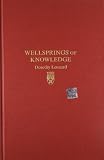 Leonard-Barton, Dorothy: Wellsprings of Knowledge: Building and Sustaining the Sources of Innovation Leonard-Barton, Dorothy: Wellsprings of Knowledge: Building and Sustaining the Sources of Innovation