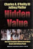 Pfeffer, Jeffrey: Hidden Value: How Great Companies Achieve Extraordinary Results With Ordinary People Pfeffer, Jeffrey: Hidden Value: How Great Companies Achieve Extraordinary Results With Ordinary People