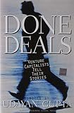 Gupta, Udayan: Done Deals: Venture Capitalists Tell Their Stories Gupta, Udayan: Done Deals: Venture Capitalists Tell Their Stories