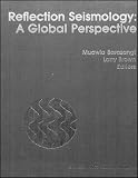 Brown, Larry: Reflection Seismology--a Global Perspective Brown, Larry: Reflection Seismology--a Global Perspective