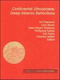 Brown, Larry: Continental Lithosphere: Deep Seismic Reflections Brown, Larry: Continental Lithosphere: Deep Seismic Reflections