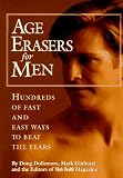 Dollemore, Doug: Age Erasers for Men: Hundreds of Fast and Easy Ways to Beat the Years