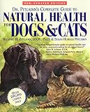 Pitcairn, Richard H.: Dr. Pitcairn's Complete Guide to Natural Health for Dogs and Cats