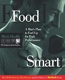 Bredenberg, Jeff: Food Smart: A Man's Plan to Fuel Up for Peak Performance Bredenberg, Jeff: Food Smart: A Man's Plan to Fuel Up for Peak Performance
