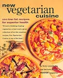 Rosensweig, Linda: New Vegetarian Cuisine: 250 Low-Fat Recipes for Superior Health Rosensweig, Linda: New Vegetarian Cuisine: 250 Low-Fat Recipes for Superior Health