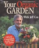 Your Organic Garden (0875966241) by Cox, Jeff Cox, Jeff: Your Organic Garden