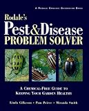 Gilkeson, Linda: Rodale's Pest and Disease Problem Solver: A Chemical-Free Guide to Keeping Your Garden Healthy