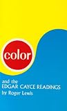 Lewis, Roger: Color and the Edgar Cayce Readings