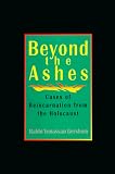 Gershom, Yonassan: Beyond the Ashes: Cases of Reincarnation from the Holocaust Gershom, Yonassan: Beyond the Ashes: Cases of Reincarnation from the Holocaust