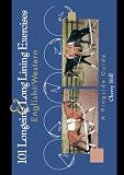Hill, Cherry: 101 Longeing and Long Lining Exercises: English & Western Hill, Cherry: 101 Longeing and Long Lining Exercises: English & Western
