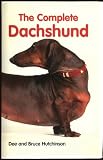 Hutchinson, Bruce: The Complete Dachshund