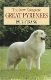 Strang, Paul D.: The New Complete Great Pyrenees
