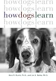 Burch, Mary R.: How Dogs Learn
