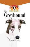 Stern, Daniel Braun: The Greyhound: An Owner's Guide to a Happy Healthy Pet