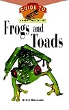 Grenard, Steve: Frogs and Toads