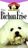 Vogel, Mary: The Bichon Frise: An Owner's Guide to a Happy Healthy Pet