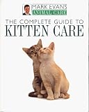 Evans, Mark: The Complete Guide to Kitten Care