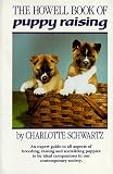 Schwartz, Charlotte: The Howell Book of Puppy Raising Schwartz, Charlotte: The Howell Book of Puppy Raising