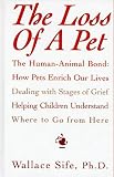 Sife, Wallace: The Loss Of A Pet Sife, Wallace: The Loss Of A Pet