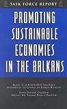 Rattner, Steven: Promoting Sustainable Economies in the Balkans Rattner, Steven: Promoting Sustainable Economies in the Balkans