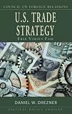 Drezner, Daniel W.: U.S. Trade Strategy: Free Versus Fair