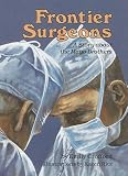 Crofford, Emily: Frontier Surgeons : A Story about the Mayo Brothers Crofford, Emily: Frontier Surgeons : A Story about the Mayo Brothers