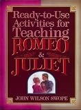 Swope, John Wilson: Ready-To-Use Activities for Teaching Romeo & Juliet Swope, John Wilson: Ready-To-Use Activities for Teaching Romeo & Juliet