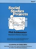 Schlemmer, Phillip L.: Social Studies Projects Schlemmer, Phillip L.: Social Studies Projects