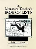 Strouf, Judie L. H.: The Literature Teacher's Book of Lists Strouf, Judie L. H.: The Literature Teacher's Book of Lists