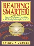 Osborn, Patricia: Reading Smarter!: More Than 200 Reproducible Activities to Build Reading Proficiency in Grades 7-12 Osborn, Patricia: Reading Smarter!: More Than 200 Reproducible Activities to Build Reading Proficiency in Grades 7-12