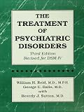 Reid, William H.: The Treatment of Psychiatric Disorders Reid, William H.: The Treatment of Psychiatric Disorders