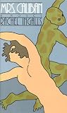 Ingalls, Rachel: Mrs. Caliban Ingalls, Rachel: Mrs. Caliban