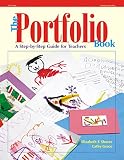 Shores, Elizabeth F.: The Portfolio Book: A Step-By-Step Guide for Teachers Shores, Elizabeth F.: The Portfolio Book: A Step-By-Step Guide for Teachers