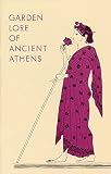 Thompson, Dorothy B.: Garden Lore of Ancient Athens Thompson, Dorothy B.: Garden Lore of Ancient Athens