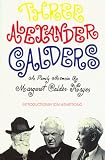 Hayes, Margaret Calder: Three Alexander Calders: A Family Memoir