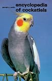 Smith, George A.: Encyclopedia of Cockatiels