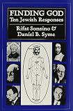 Finding God: Ten Jewish Responses (0876680155) by Sonsino, Rifat Sonsino, Rifat: Finding God: Ten Jewish Responses