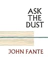 Fante, John: Ask the Dust