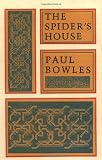 Bowles, Paul: The Spider's House Bowles, Paul: The Spider's House