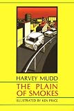 Mudd, Harvey: The Plain of Smokes Mudd, Harvey: The Plain of Smokes