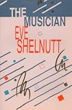Shelnutt, Eve: The Musician Shelnutt, Eve: The Musician