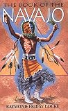 The Book of the Navajo (0876875002) by Locke, Raymond Locke, Raymond: The Book of the Navajo