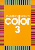 Allen, Jeanne: Designers Guide to Color 3 Allen, Jeanne: Designers Guide to Color 3