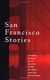 Miller, John: San Francisco Stories: Great Writers on the City Miller, John: San Francisco Stories: Great Writers on the City