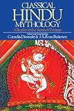 Dimmitt, Cornelia: Classical Hindu Mythology: A Reader in the Sanskrit PurAnas