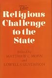 Moen, Matthew C.: The Religious Challenge to the State Moen, Matthew C.: The Religious Challenge to the State