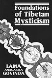 Govinda, Anagarika: Foundations of Tibetan Mysticism