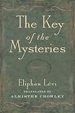 Levi, Eliphas: The Key of the Mysteries