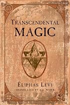 Transcendental Magic by Éliphas Lévi